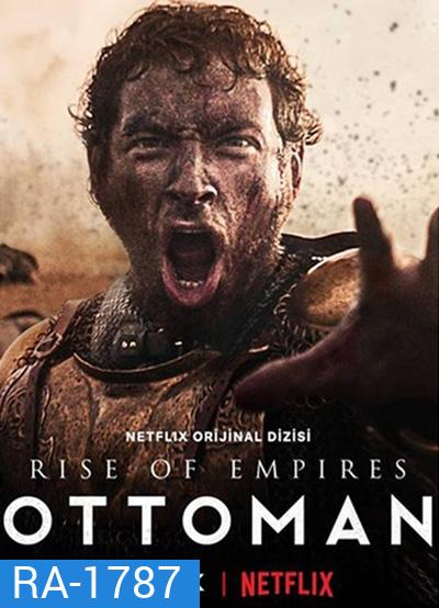 Rise of Empires: Ottoman Season 2 {2022} 6 ตอนจบ