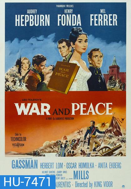 War and Peace (1956) สงคราม ความรัก และสันติภาพ