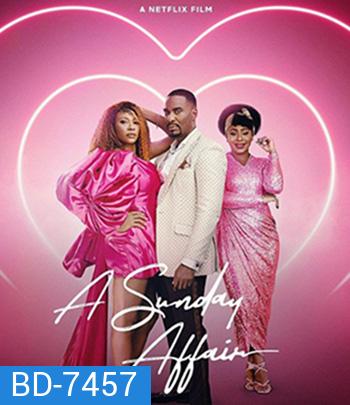 A Sunday Affair (2023) มีรักกับซันเดย์