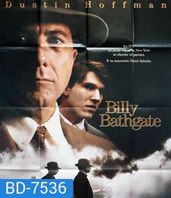Billy Bathgate (1991) บิลลี่ บาร์ทเกต มาเฟียสกุลโหด