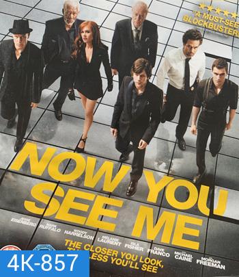 4K - Now You See Me (2013) อาชญากลปล้นโลก - แผ่นหนัง 4K UHD