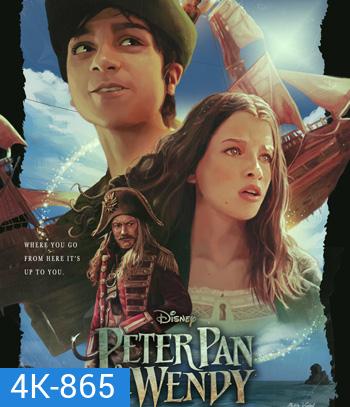 4K - Peter Pan & Wendy (2023) ปีเตอร์ เเพน เเละ เว็นดี้ - แผ่นหนัง 4K UHD