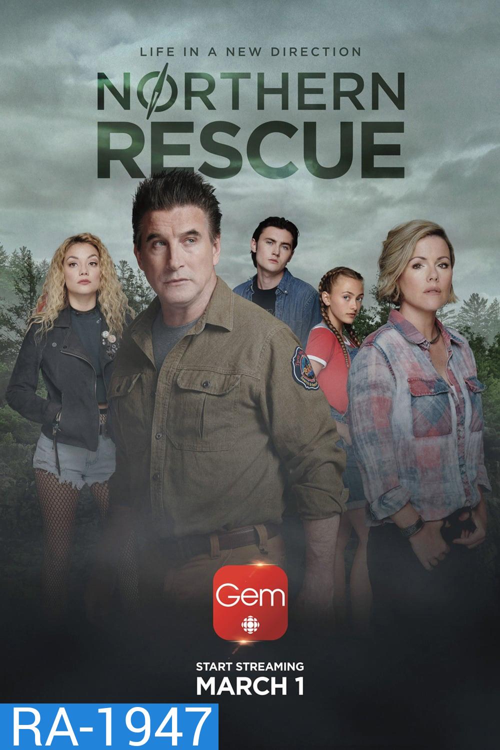 Northern Rescue (2019) ทีมกู้ภัยหน่วยเหนือ (10 ตอน)