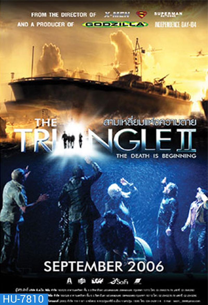 The Triangle Part 2: The Death Is Beginning (2005) สามเหลี่ยมแห่งความตาย