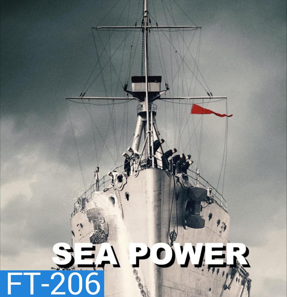 Sea Power Season 1 (2022) เรือรบ ศักดาแห่งทะเล (4 ตอน)