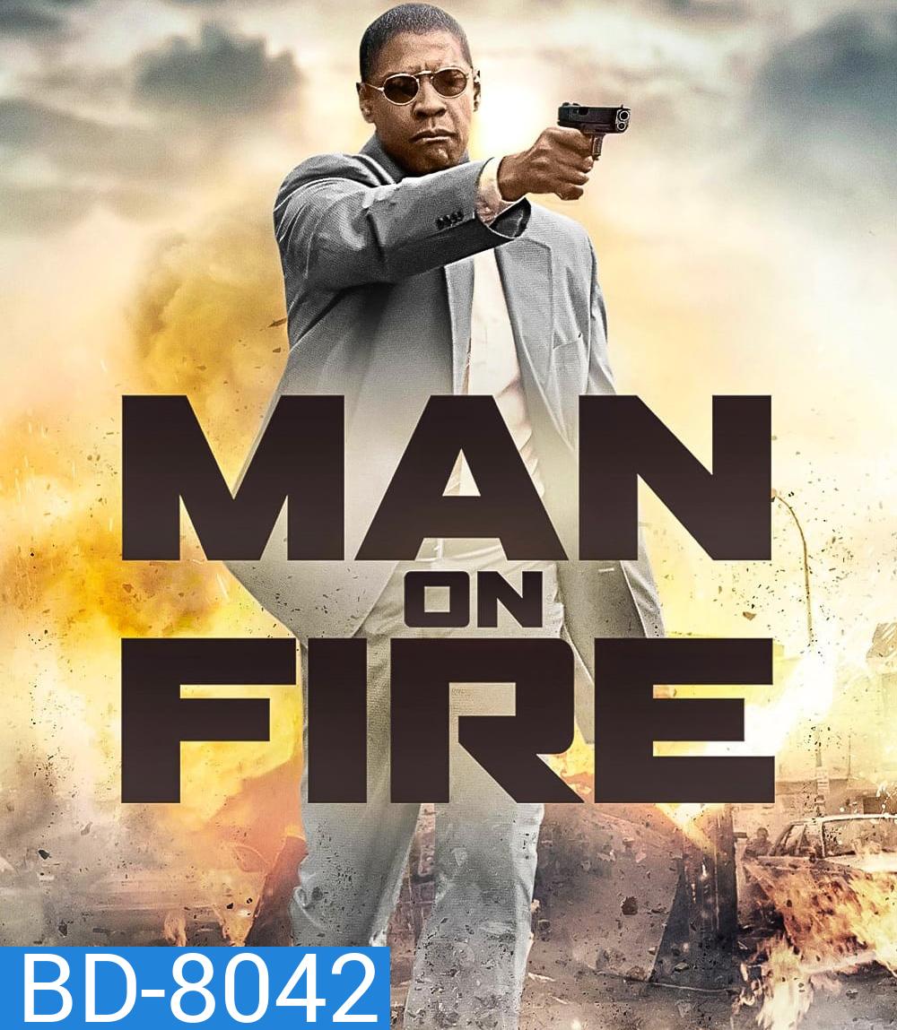 Man on Fire คนจริงเผาแค้น (2004)