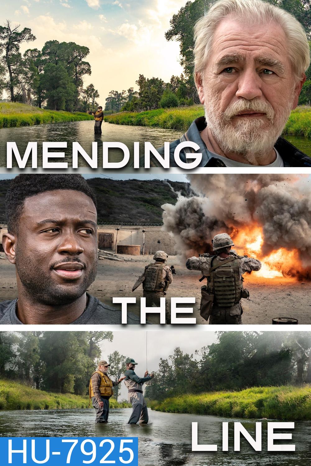 Mending the Line 2022 ทหาร(ต้อง)ผ่านศึก