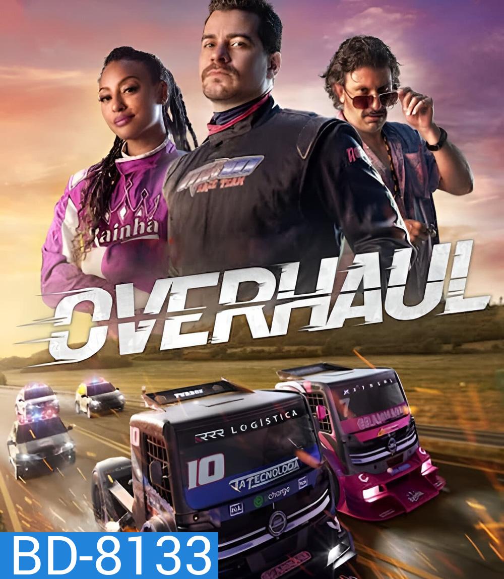 Overhaul (2023) ซิ่งแรงแซงตาย