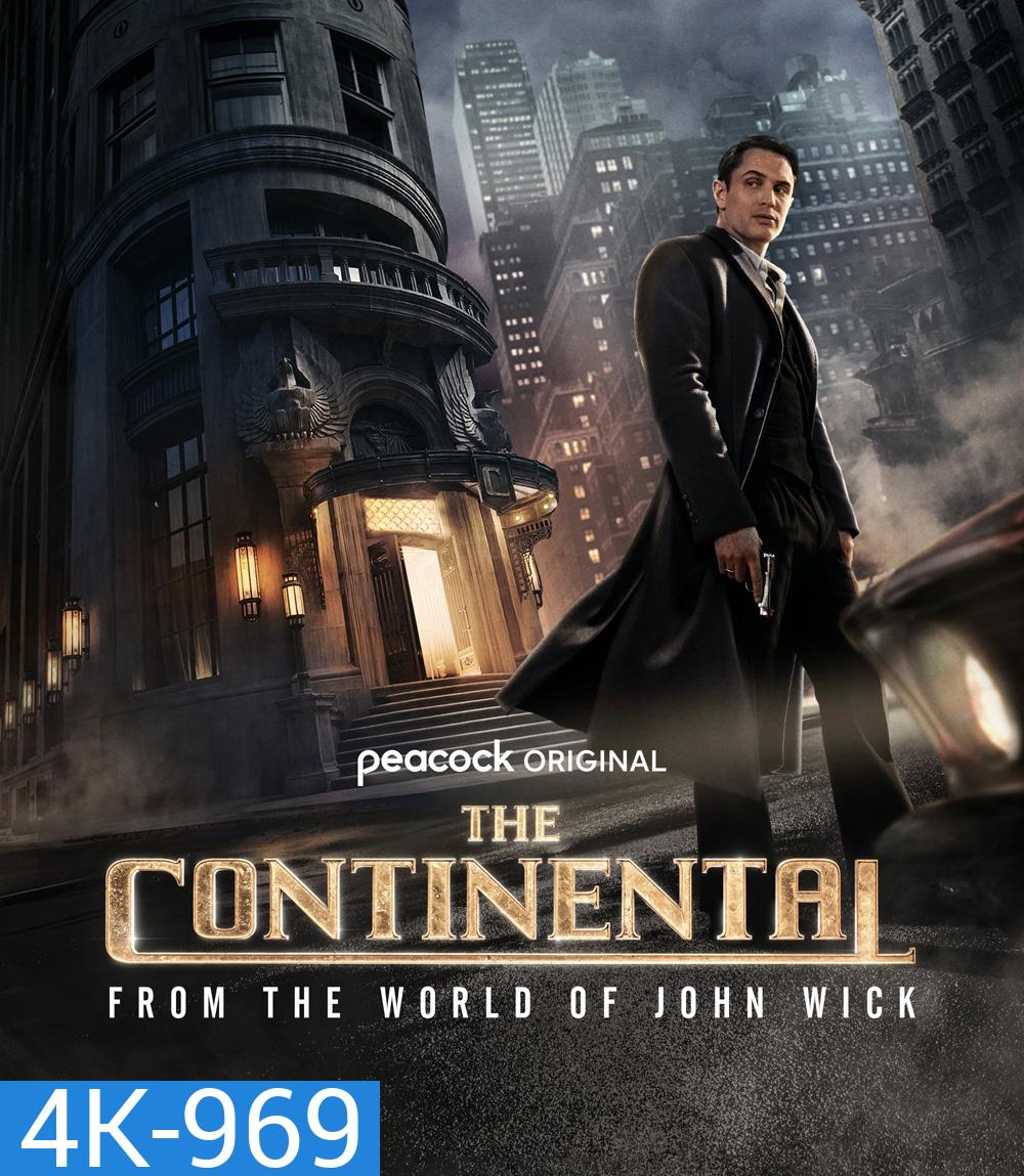 4K - The Continental: From the World of John Wick (2023) เดอะ คอนทิเนนทัล: จากโลกของจอห์น วิค