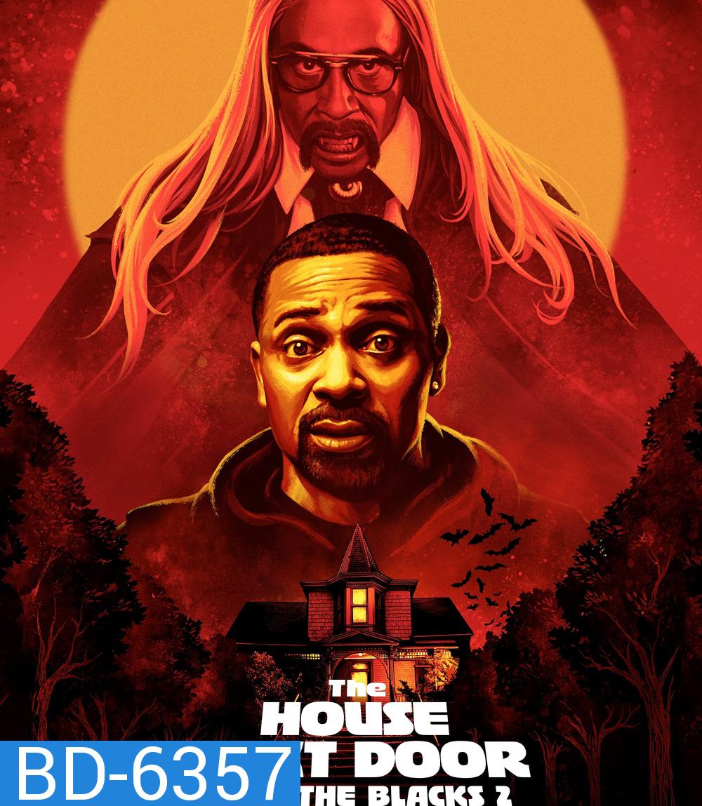 The House Next Door: Meet the Blacks 2 (2021) ครอบครัวอลวน ในคืนอลเวง 2 : เพื่อนบ้านหลอน