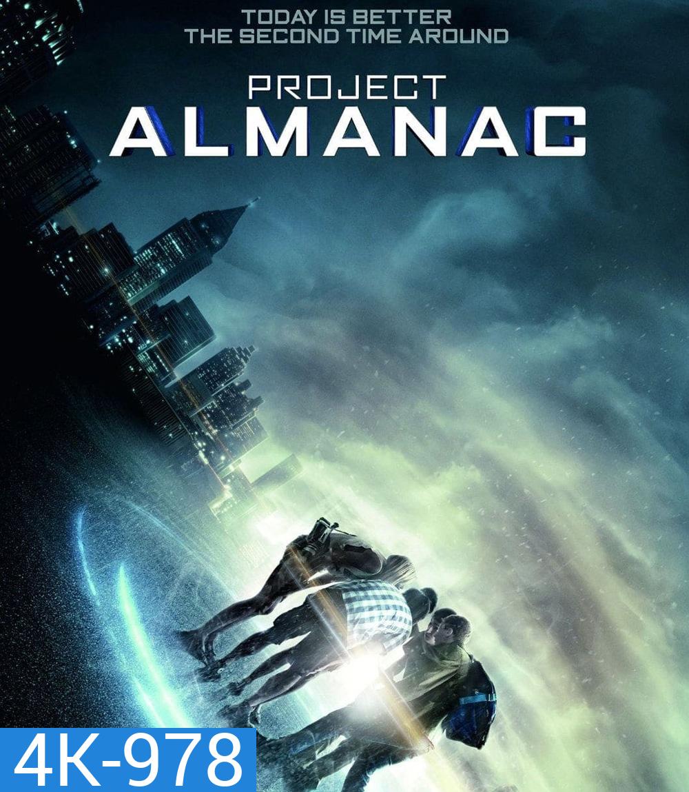 4K - Project Almanac (2015) กล้า ซ่าส์ ท้าเวลา - แผ่นหนัง 4K UHD