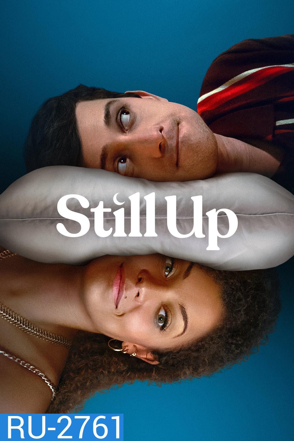 Still Up (2023) 8 ตอน