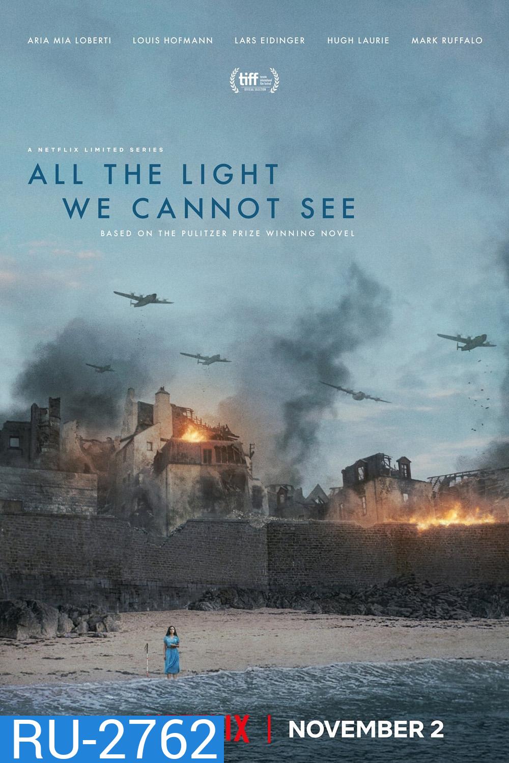 All the Light We Cannot See ดั่งแสงสิ้นแรงฉาน (TV Mini Series 2023) 4 ตอน