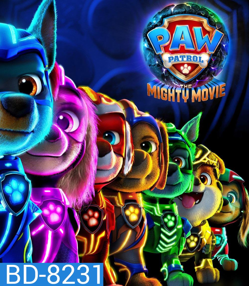 ขบวนการเจ้าตูบสี่ขา เดอะ ไมตี้ มูฟวี PAW Patrol The Mighty Movie 2023