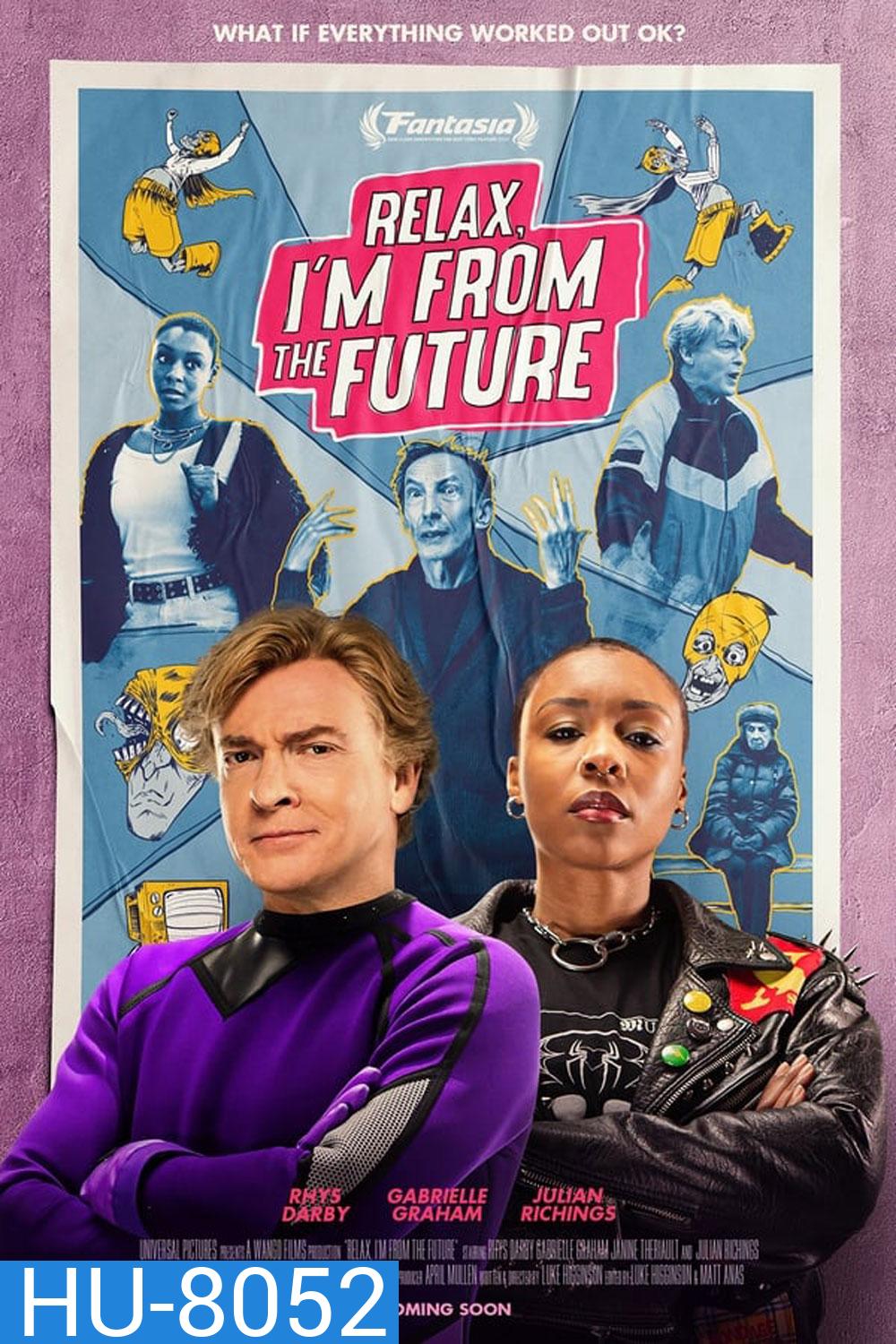 Relax Im From the Future รีแลกซ์ ไอม์ฟรอมเดอะฟิวเจอร์ (2023)