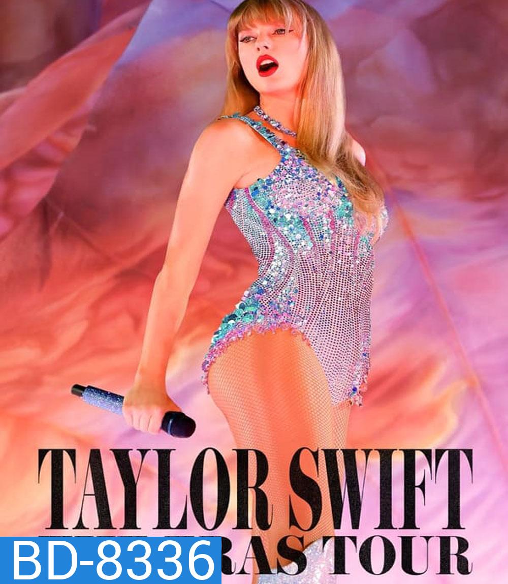 Taylor Swift The Eras Tour (2023) เทย์เลอร์ สวิฟต์ ดิเอราส์ทัวร์