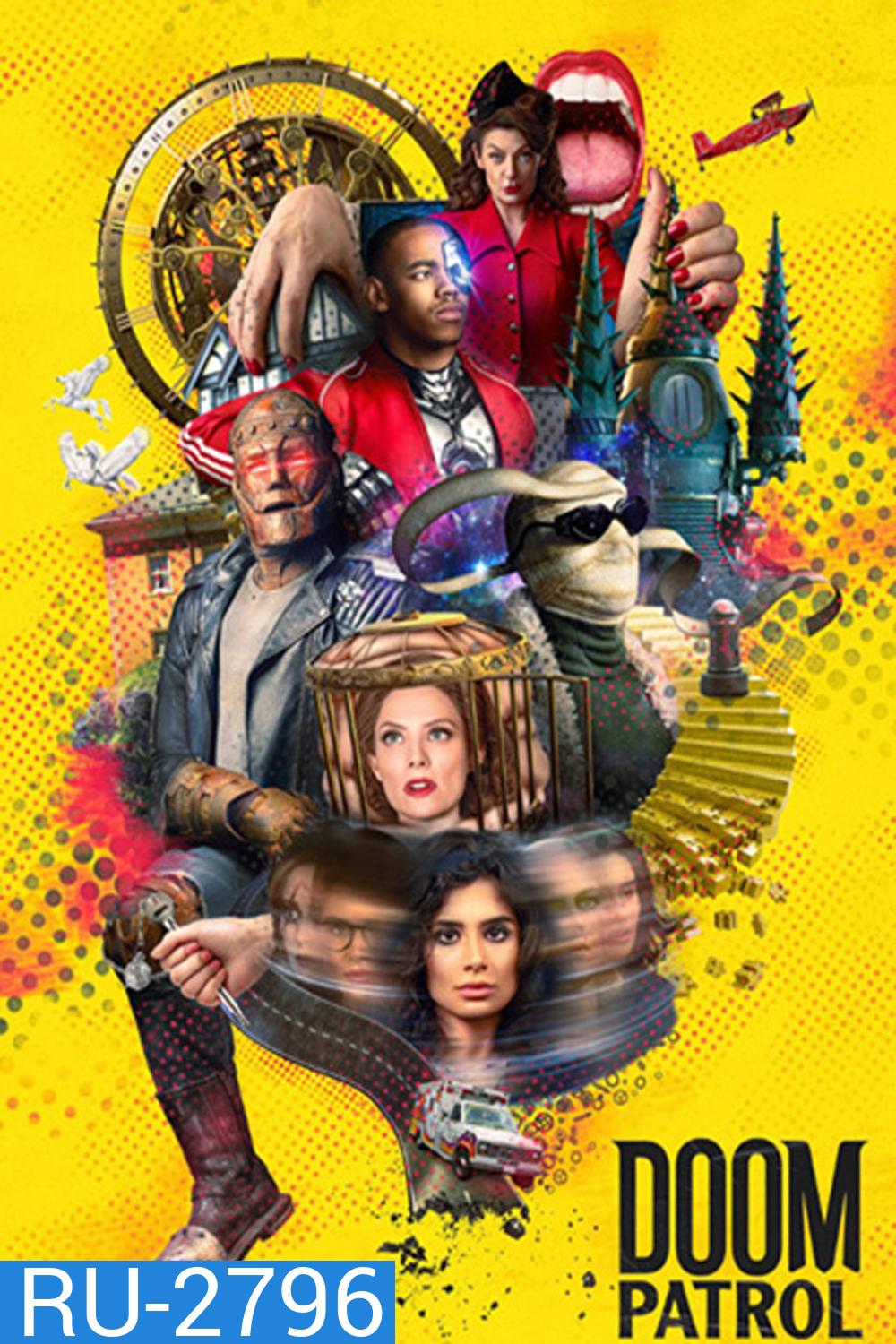Doom Patrol Season 3 ดูมพาโทรล ฮีโร่หายนะ ปี 3