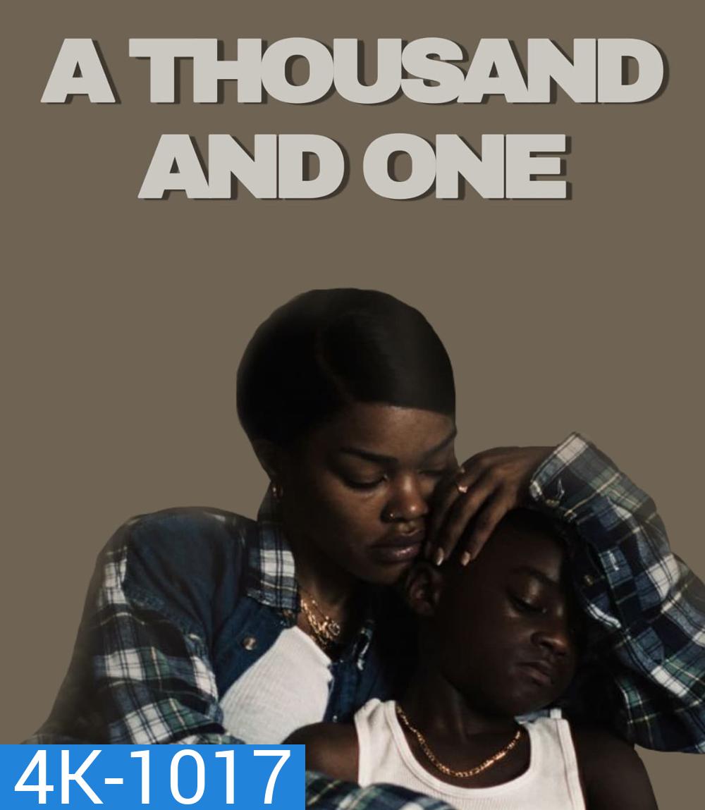 4K - A Thousand and One (2023) ร้อยแปดพันเก้า คืนรักให้เรา - แผ่นหนัง 4K UHD