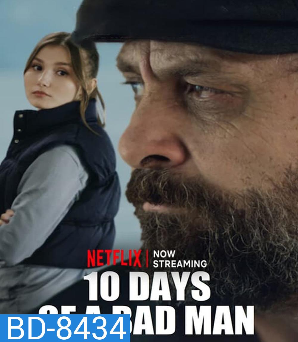 10 Days of a Bad Man 10 วันของคนเลว (2023)