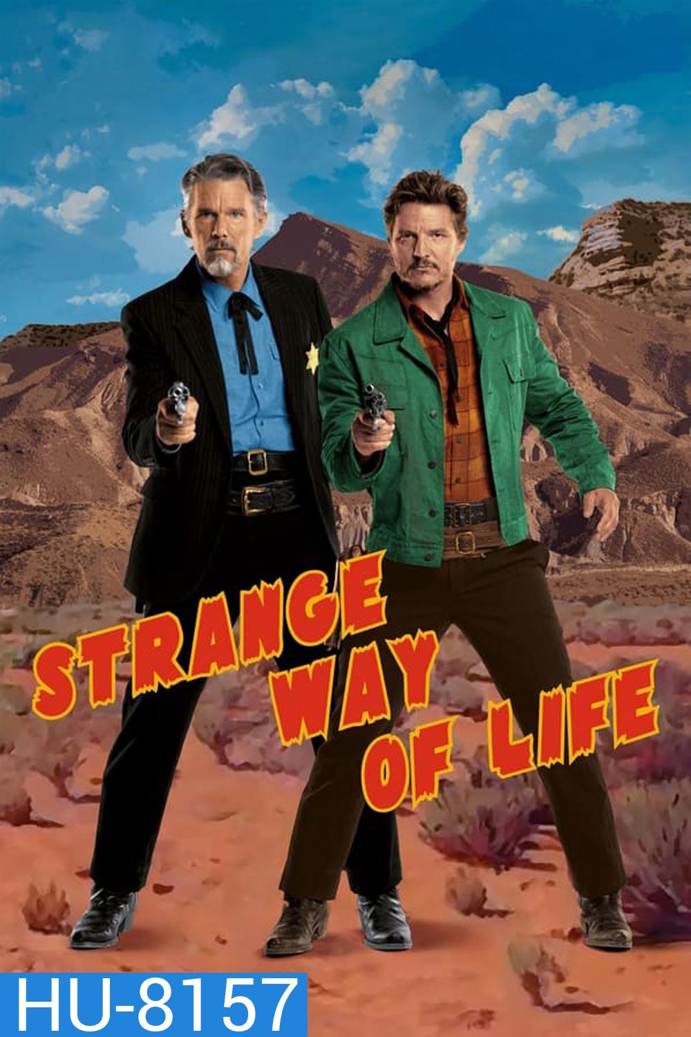 Strange Way of Life ชีวิตที่ผิดแผก (2023)