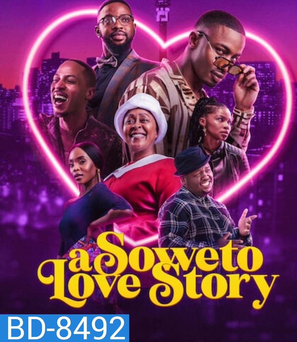 A Soweto Love Story ความรักสไตล์โซเวโต (2024)