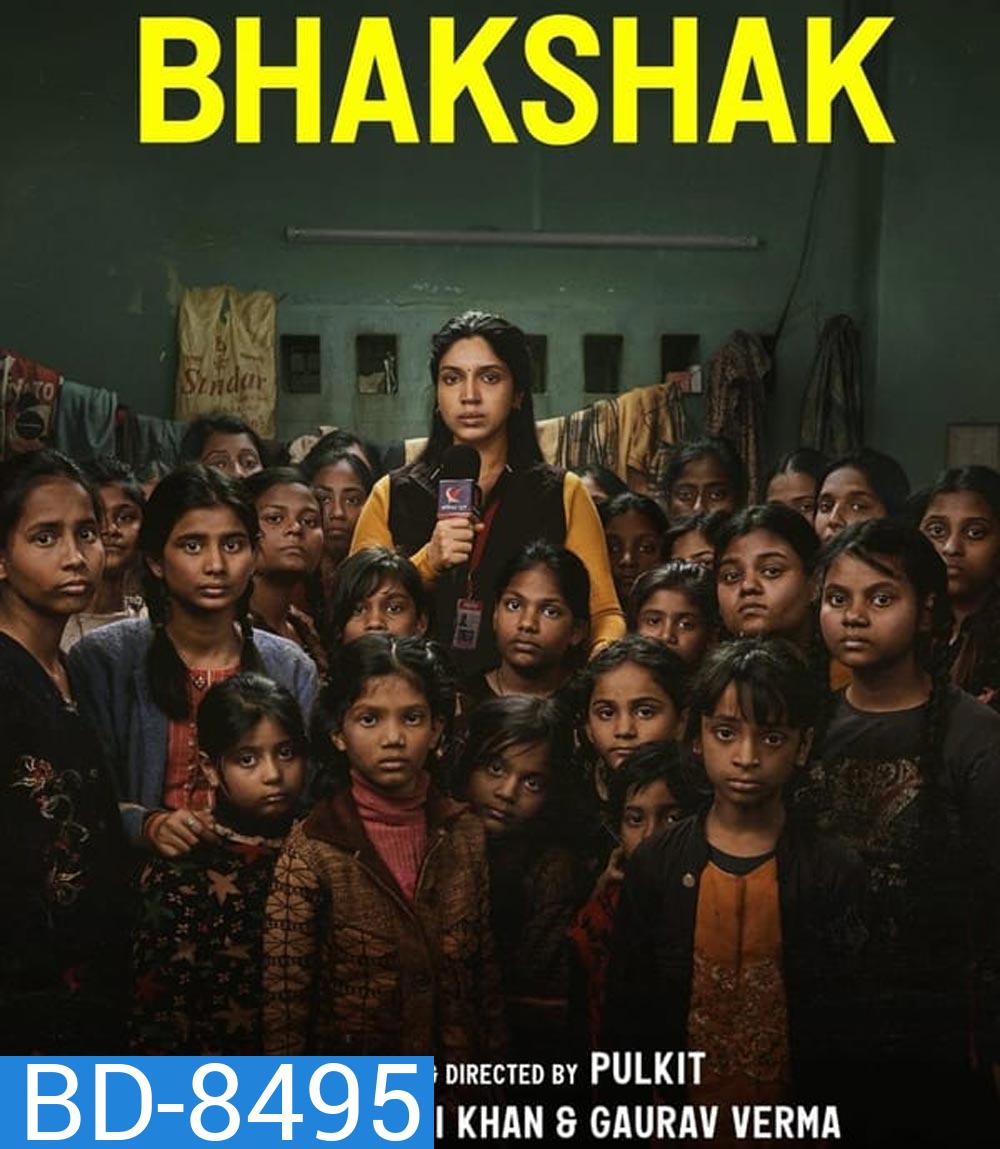 Bhakshak เปิดหน้ากากความจริง (2024)