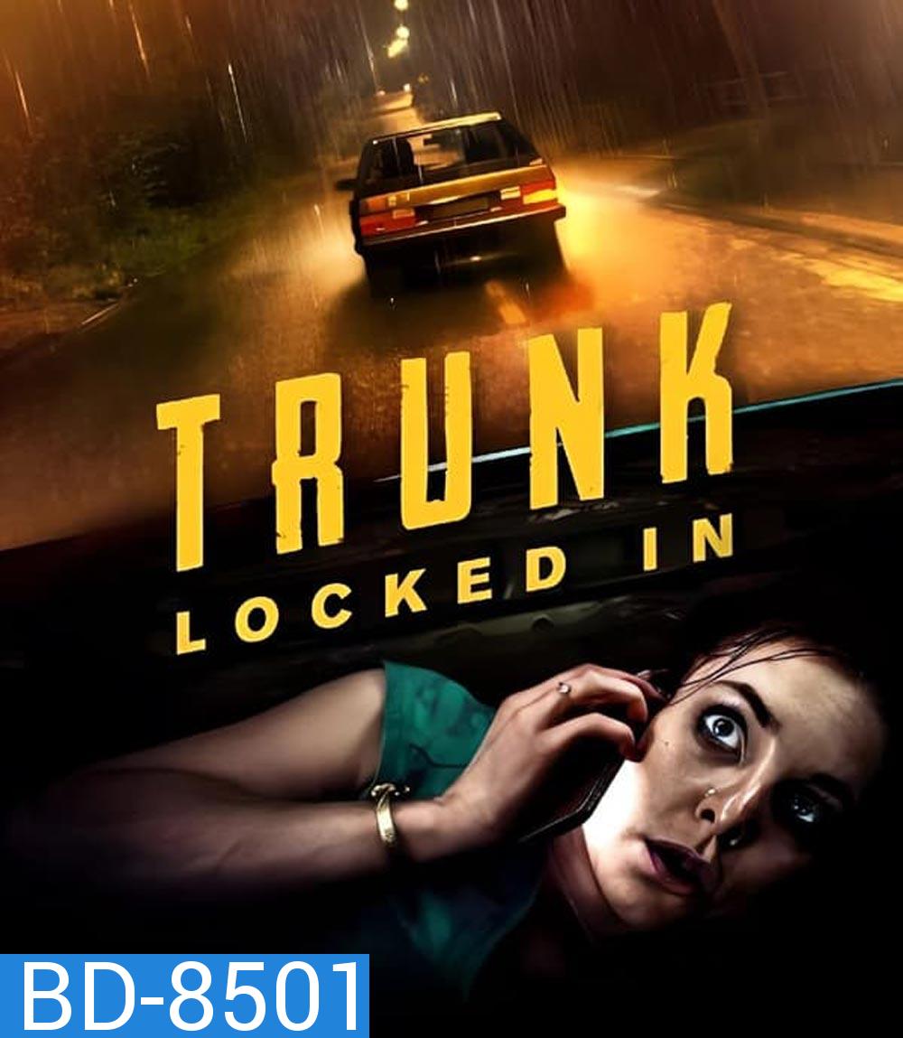 Trunk Locked In ขังตายท้ายรถ (2023)