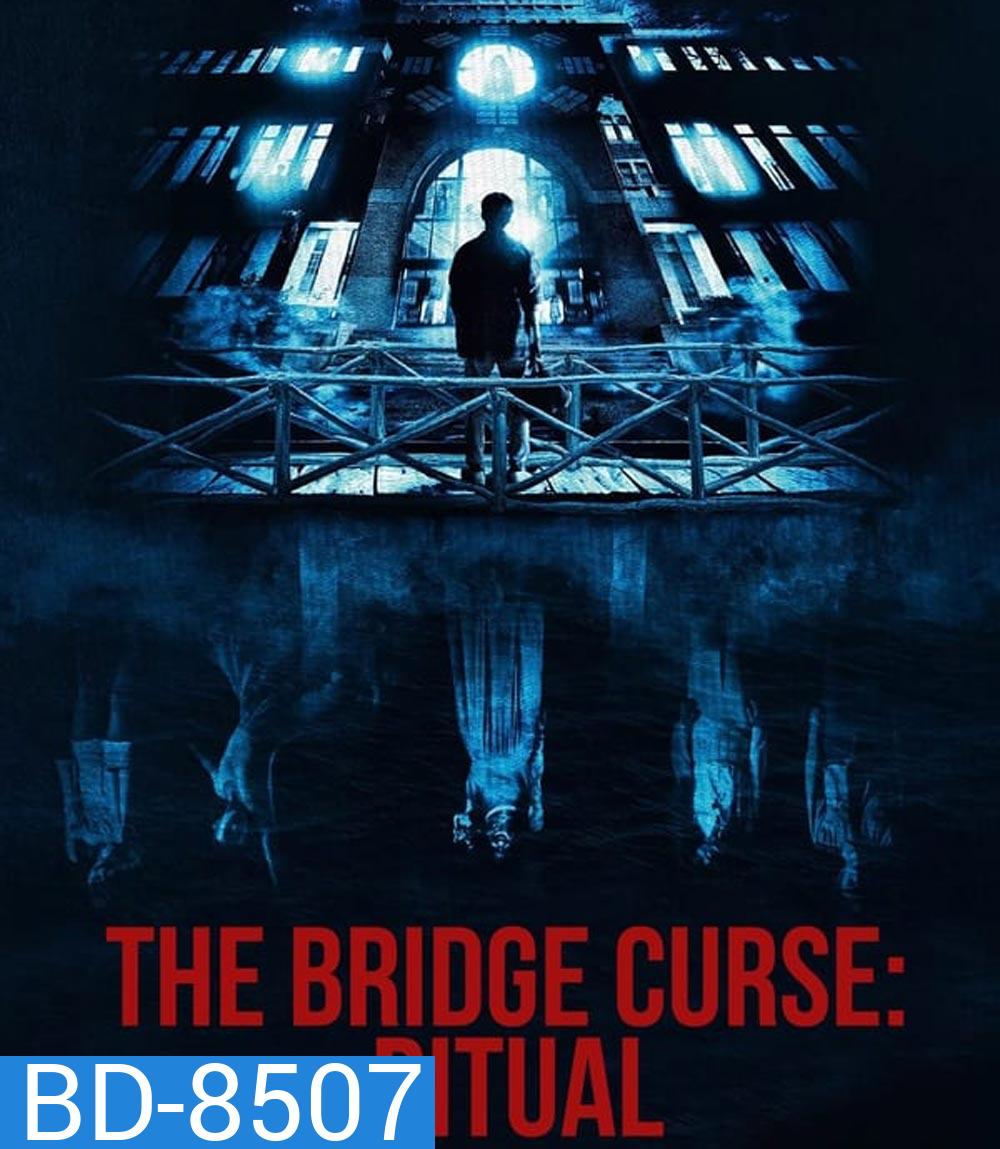 The Bridge Curse Ritual โรงเรียนผีเฮี้ยน (2023)