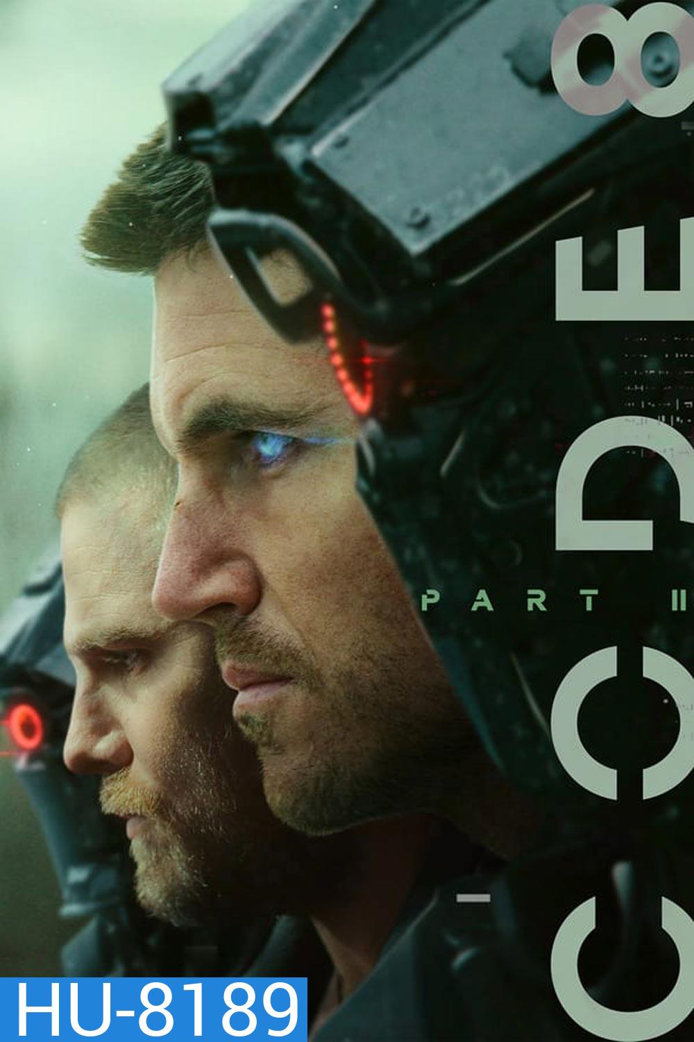 Code 8 Part 2 (2024) ล่าคนโคตรพลัง 2