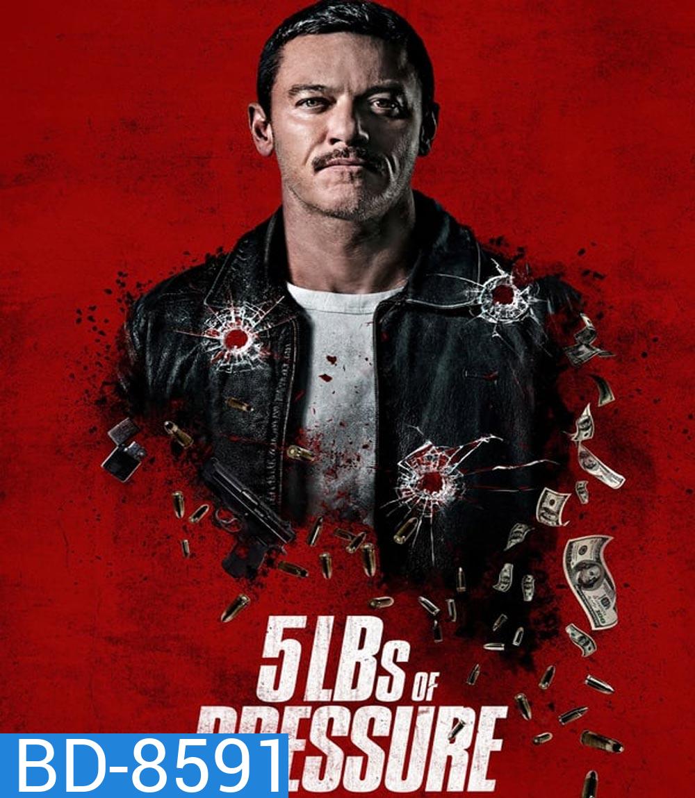 5lbs of Pressure (2024)