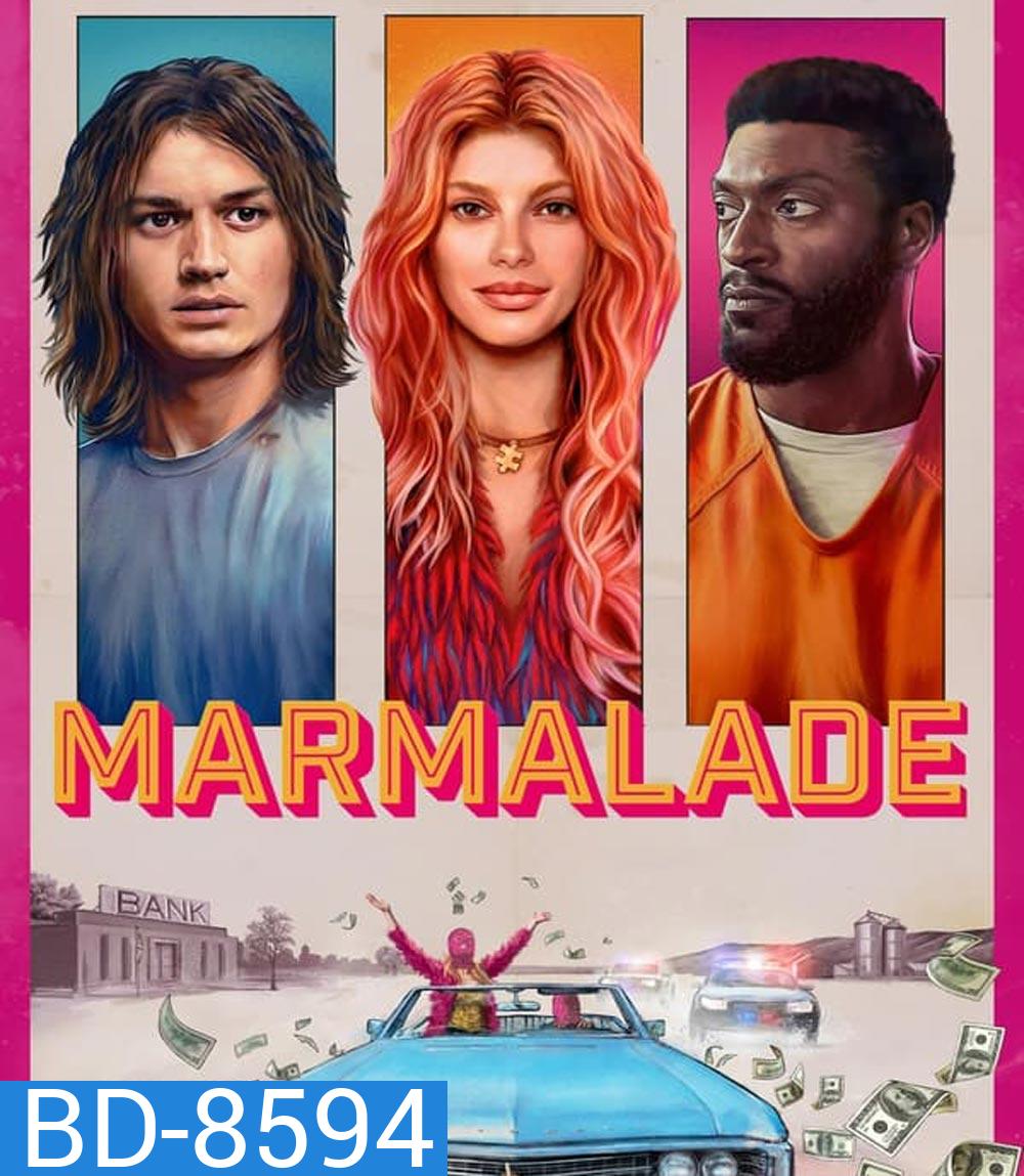 Marmalade แผนปล้นยัยส้มซ่า (2024)