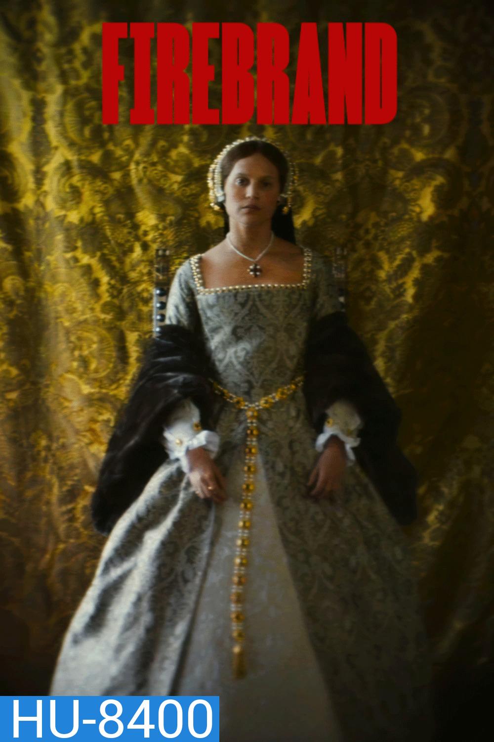 Firebrand (2024) บัลลังก์เพลิง