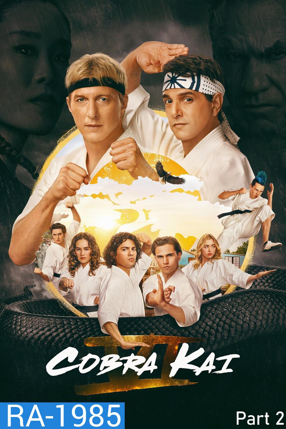 Cobra Kai Season 6 Part 2 คอบร้า ไค 6 พาร์ท 2 (2024) 5 ตอน