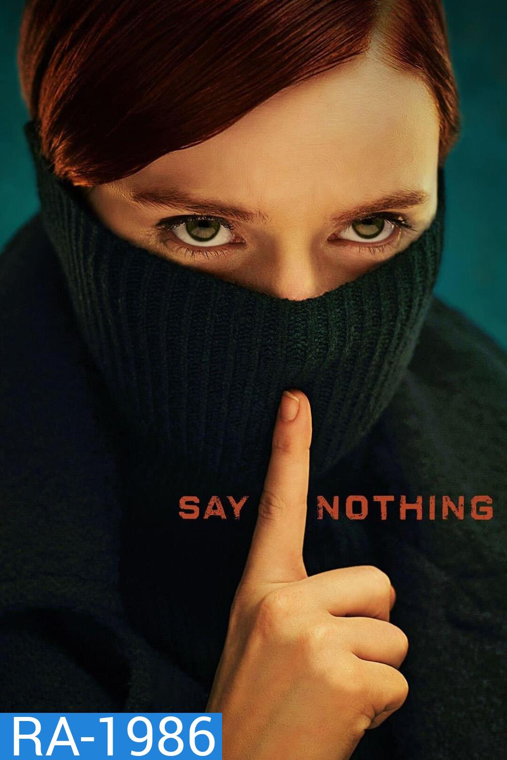 Say Nothing (2024) 9 ตอน