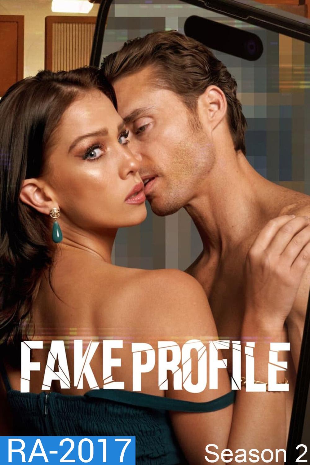 Fake Profile Season 2 เฟค โปรไฟล์ ซีซั่น 2 (2025) 10 ตอนจบ