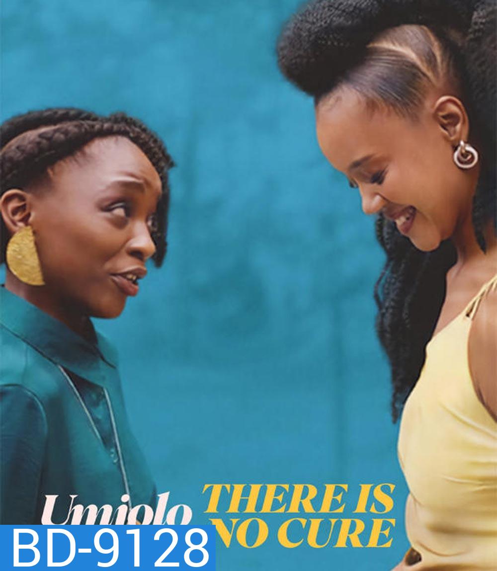 Umjolo There is No Cure ไม่มีทางรักษา (2025)