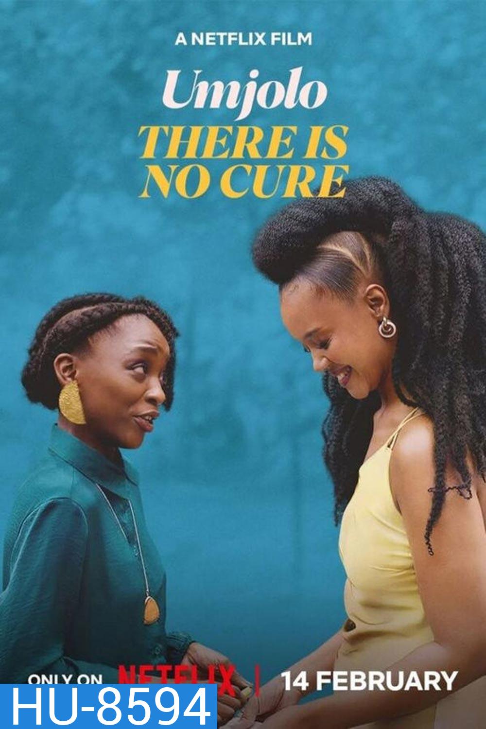 Umjolo There is No Cure ไม่มีทางรักษา (2025)