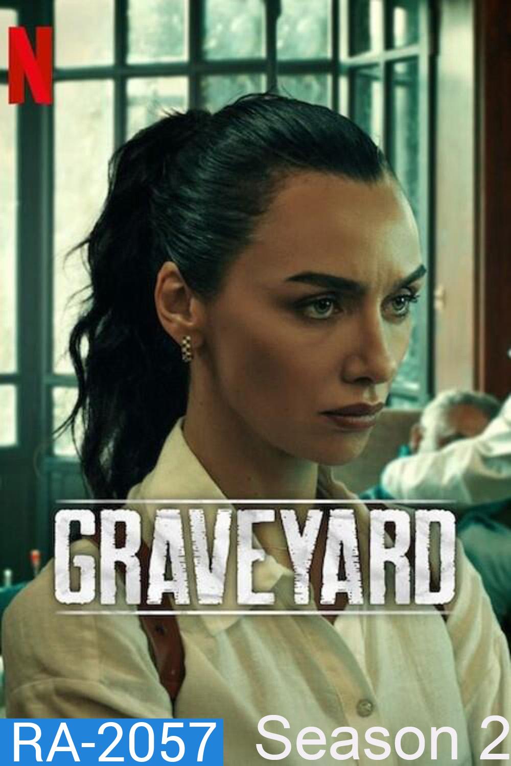 Graveyard Season 2 สุสาน ซีซั่น 2 ( 2025) 8 Ep.จบ