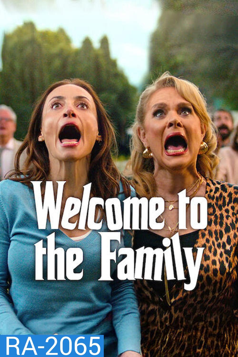 Welcome to the Family ขอต้อนรับสู่ครอบครัวนี้ (2025) 8 Ep.จบ