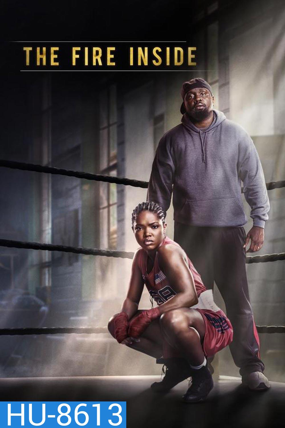 The Fire Inside คว้าชัยด้วยไฟฝัน (2024)