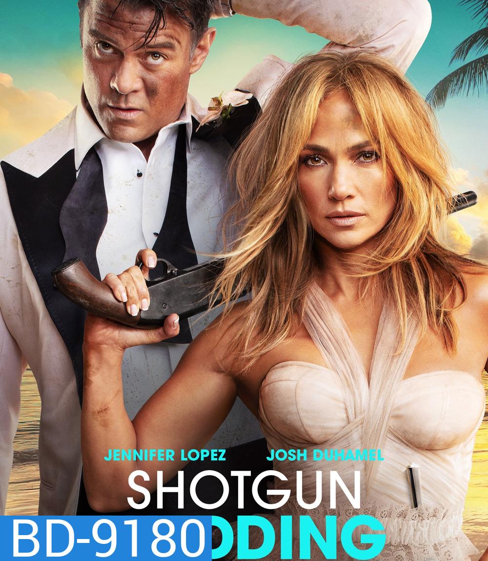 Shotgun Wedding ฝ่าวิวาห์ระห่ำ (2022)