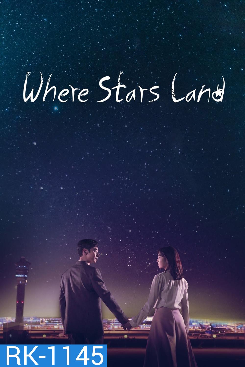 ณ ที่ที่ดวงดาวบรรจบ /เรื่องรัก ณ แดนดาว/ Where Stars Land /Fox Bride Star (2018) 16 ตอนจบ