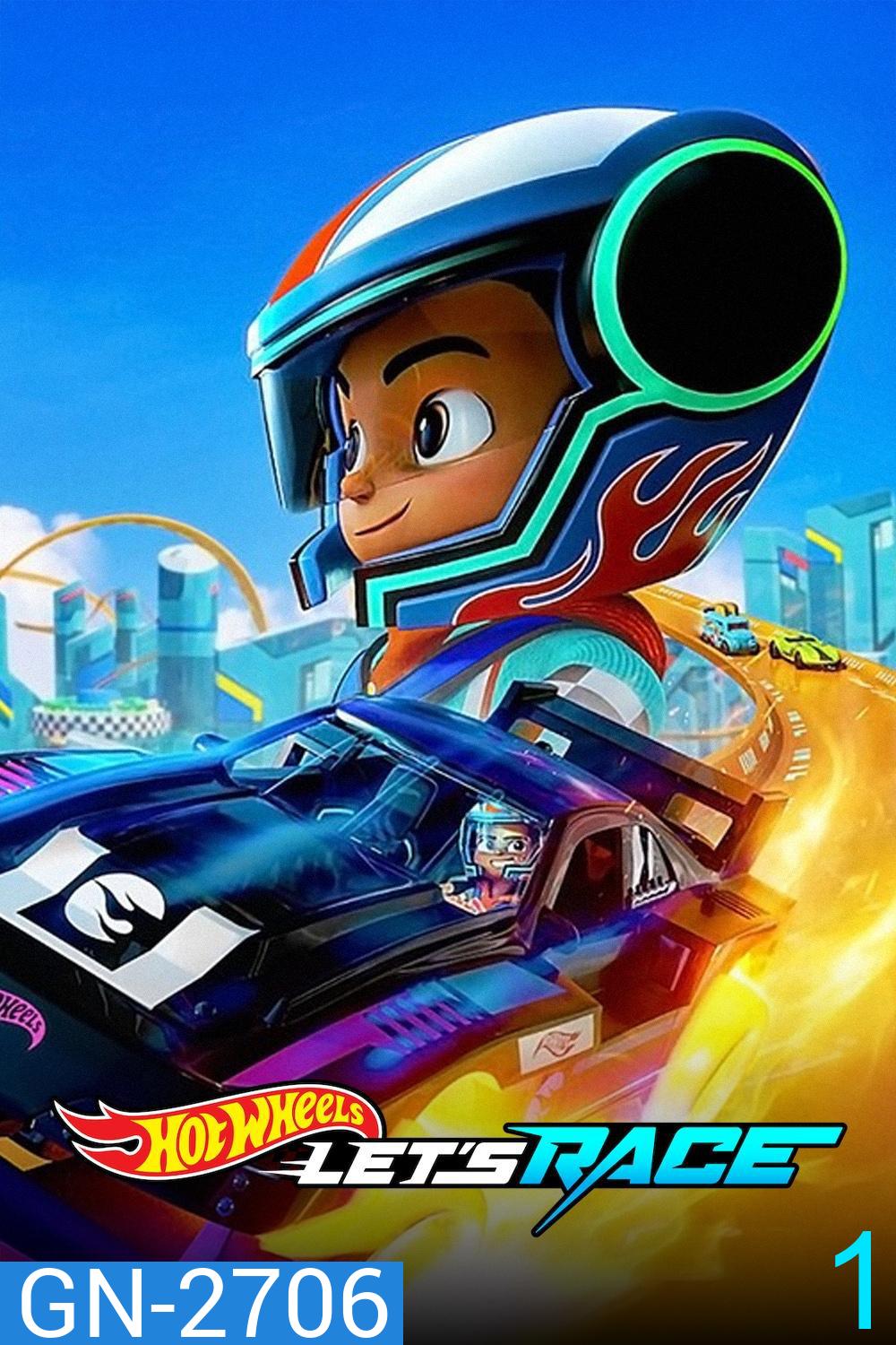 ฮอตวีลส์ ซิ่งสุดใจให้ถึงฝัน Hot Wheels Let's Race Season 1 (2024) 10 ตอนจบ