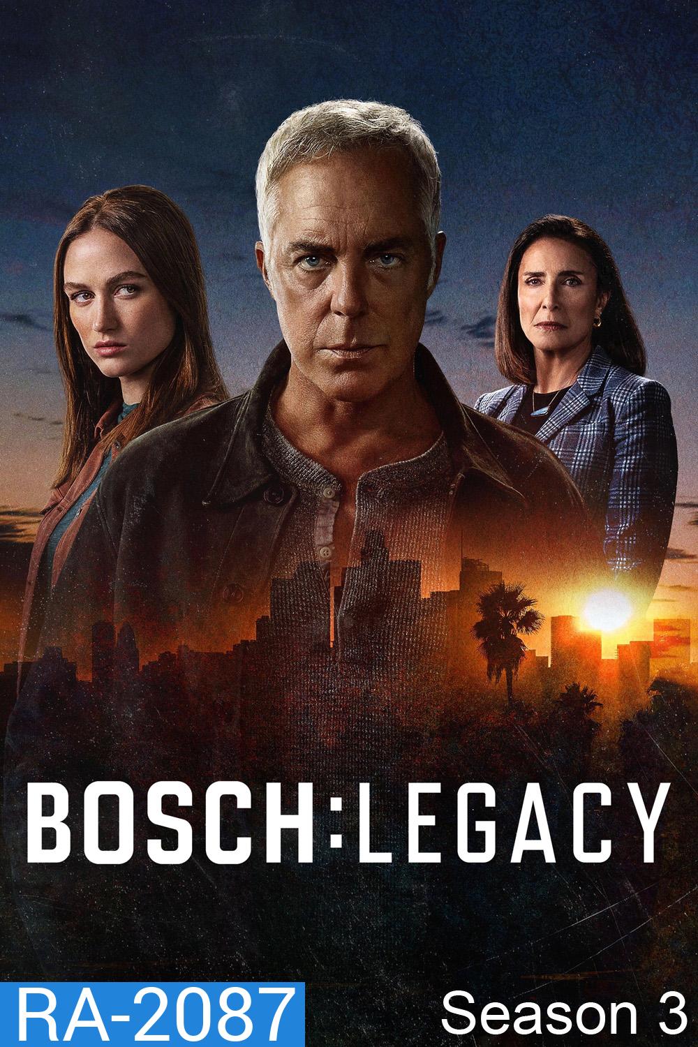 Bosch Legacy Season 3 บอช ทายาทสืบเก๋า ปี 3 (2025) 10 ตอน
