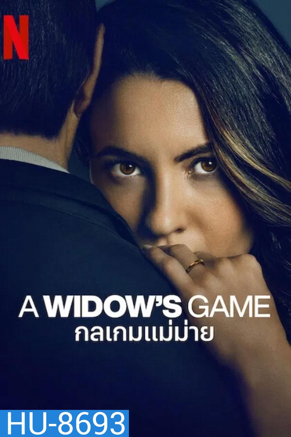 A Widow's Game กลเกมแม่ม่าย (2025)