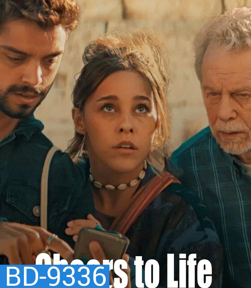 Cheers to Life เชียร์ส ทู ไลฟ์ (2025)