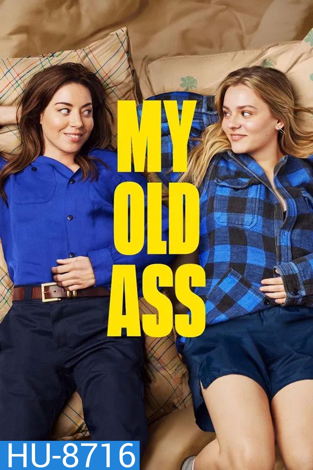 My Old Ass เชื่อตัวเองดีที่สุด! (ไหมนะ) (2024)