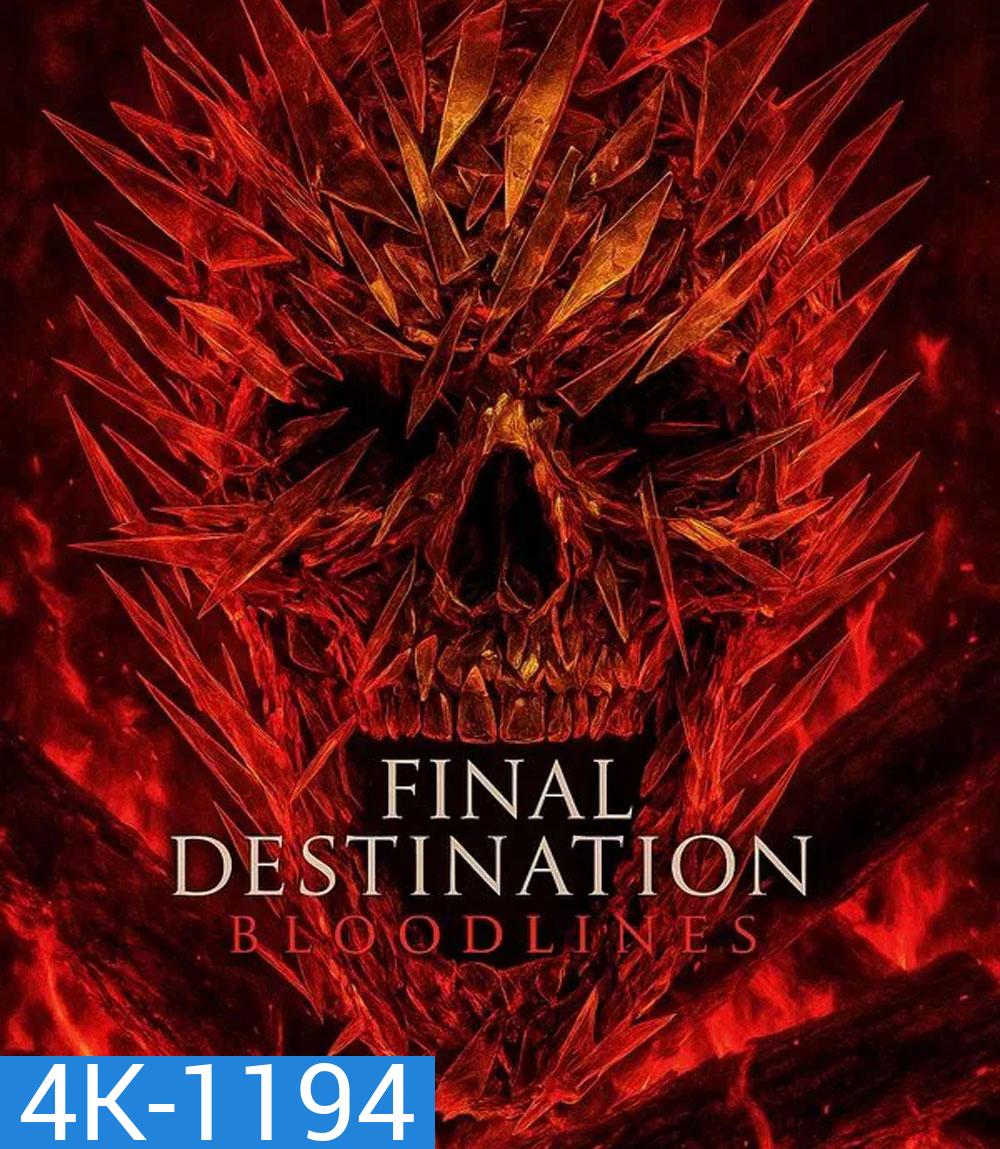 4K - Final Destination Bloodlines ทายาทโกงตาย (2025) - แผ่นหนัง 4K UHD (ภาพ HDR)
