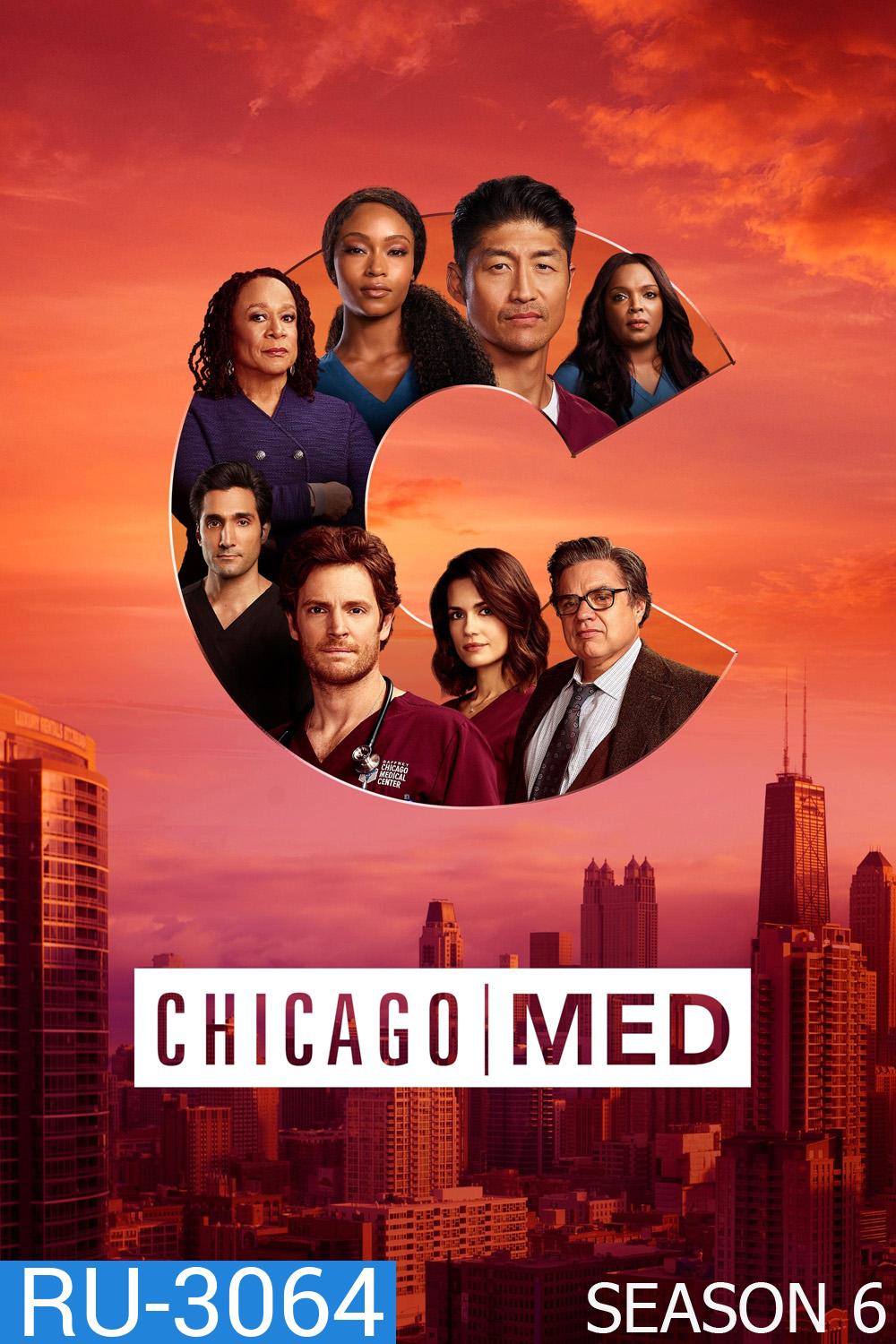 ทีมแพทย์ยื้อมัจจุราช ปี 6 Chicago Med Season 6 (2020) 16 ตอนจบ
