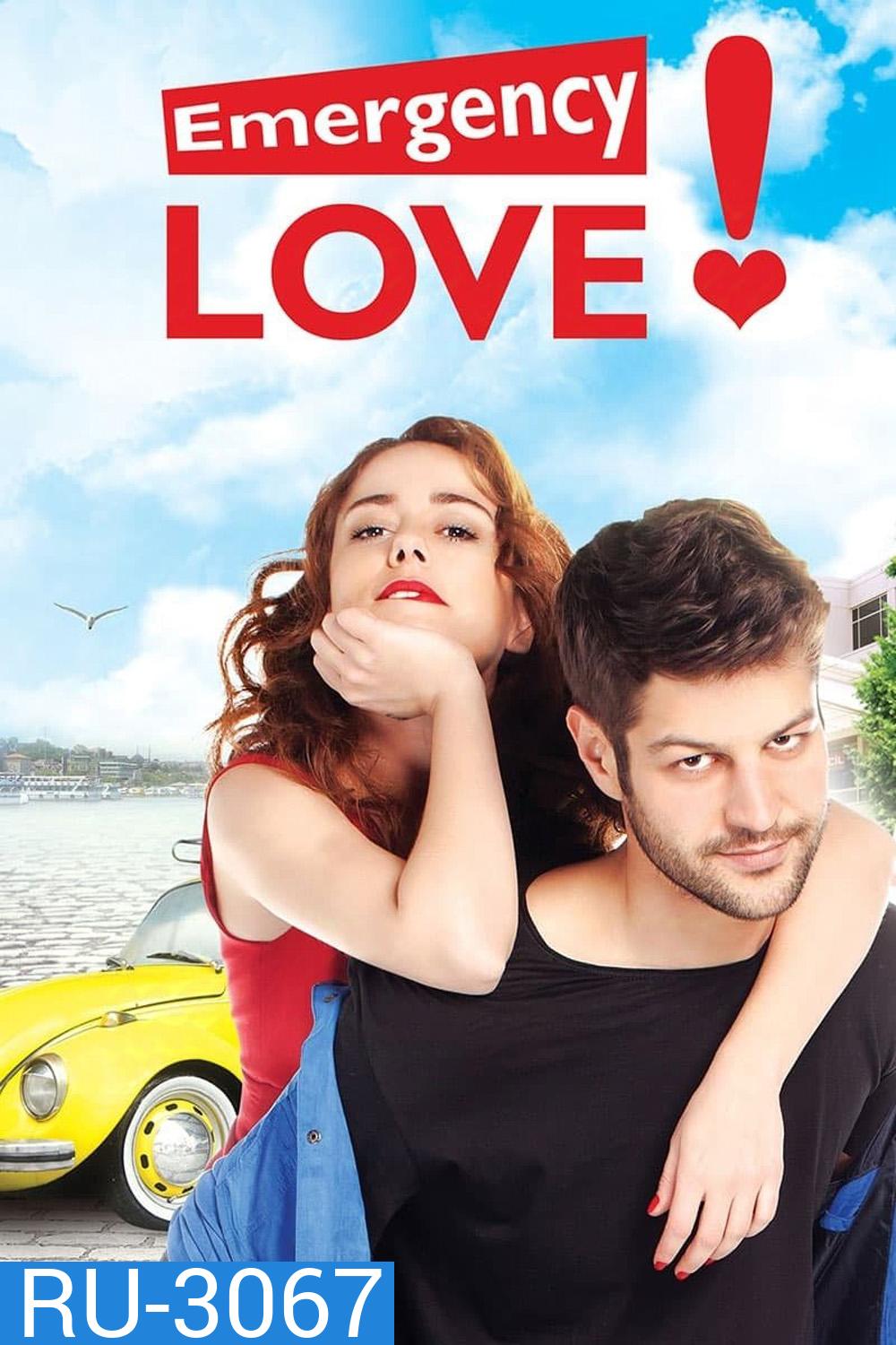 อุบัติรักไม่ทันตั้งตัว Emergency Love (2015) 64 ตอนจบ